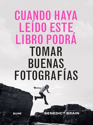 cover image of Cuando haya leído este libro podrá tomar buenas fotografías